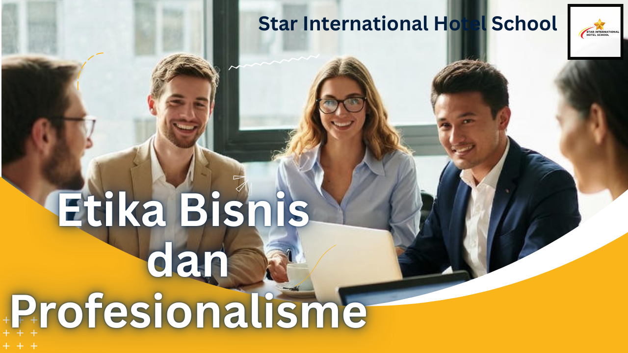 Etika Bisnis dan Profesionalisme